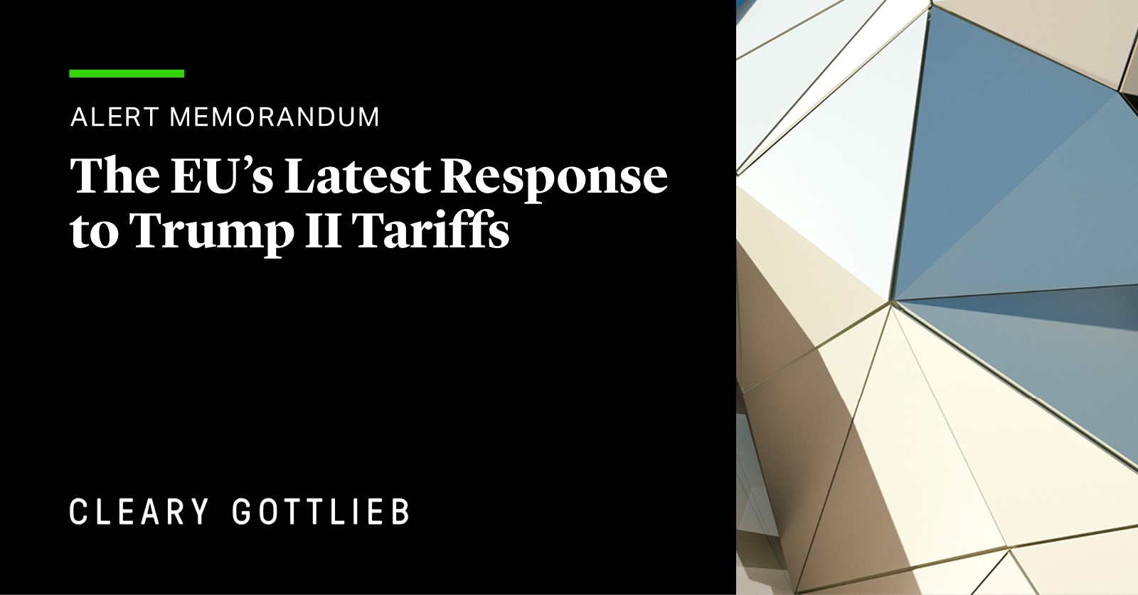 The EU’s Latest Response to Trump II Tariffs | Cleary Gottlieb