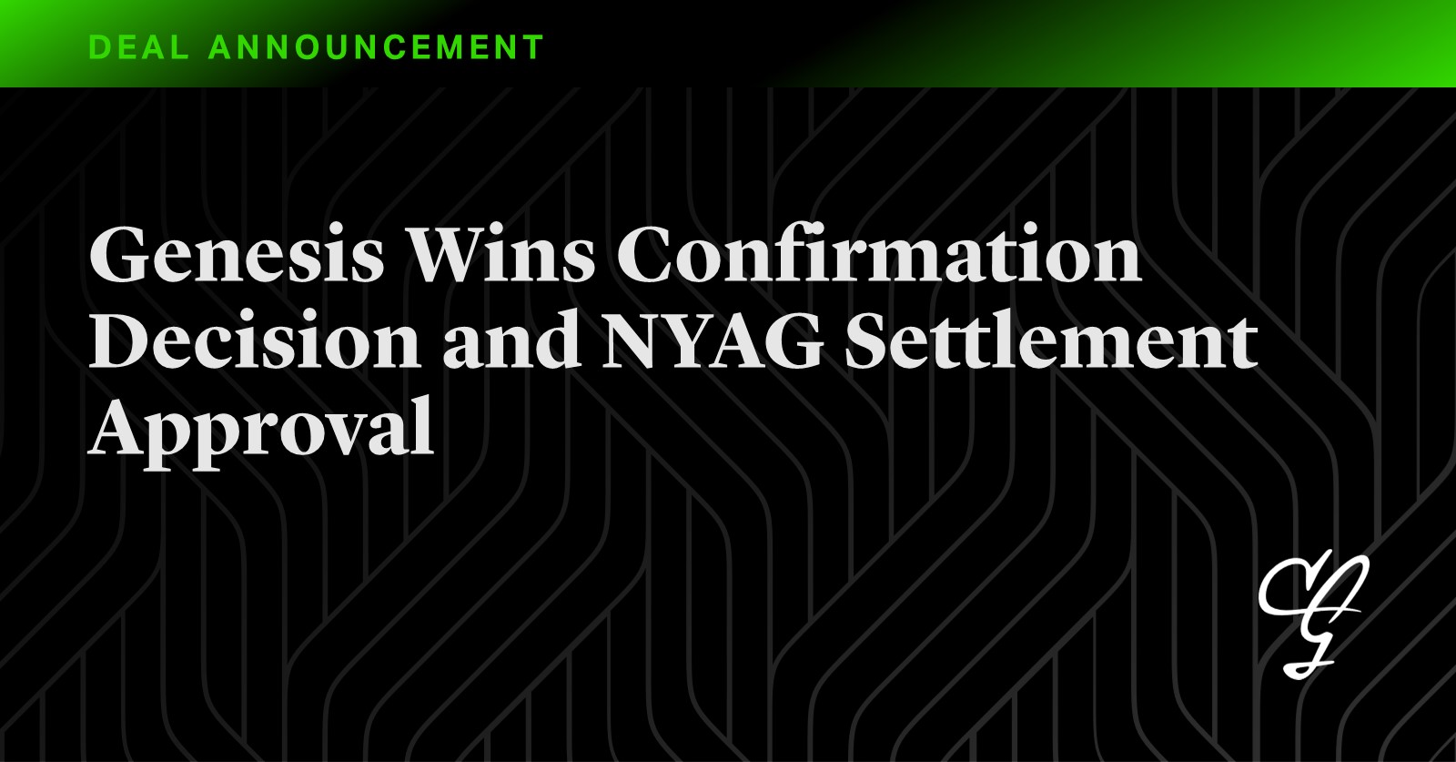 Genesis Wins NYAG Settlement Approval | News | Cleary Gottlieb