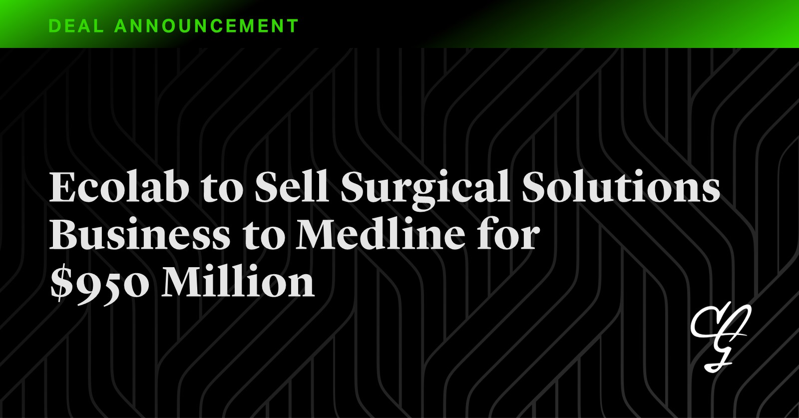 Ecolab Agrees to Sell Surgical Solutions Business to Medline for $950 Million
