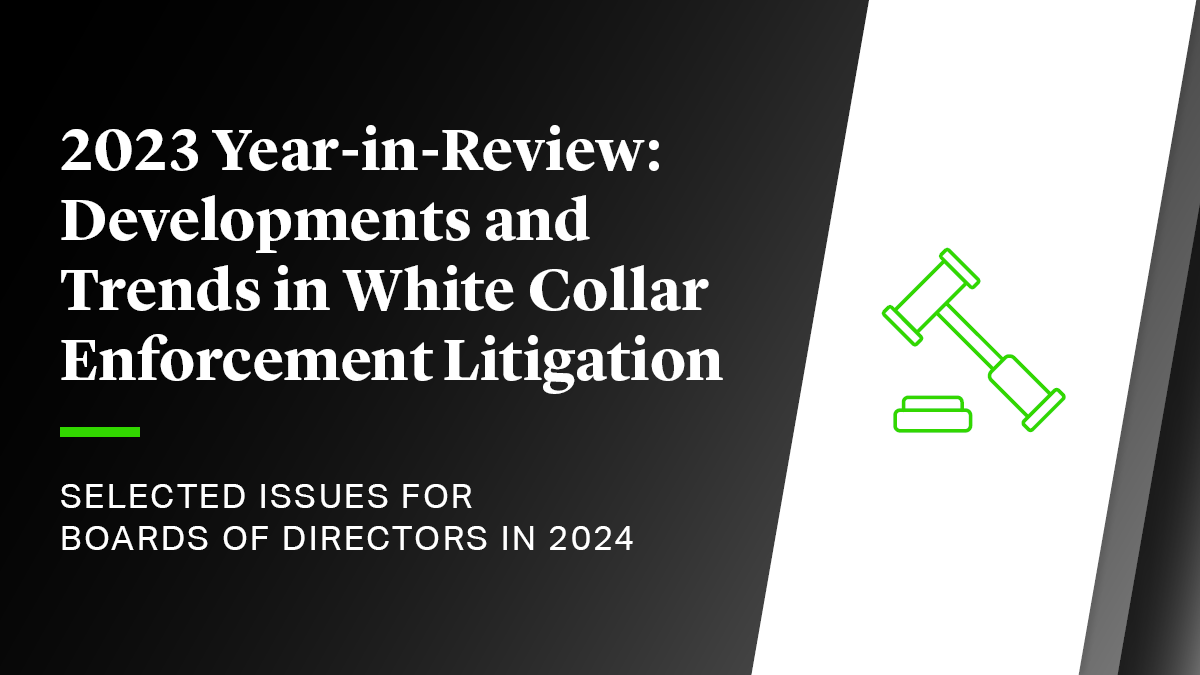 2023 Year-in-Review: Developments and Trends in White Collar Enforcement  Litigation | Cleary Gottlieb